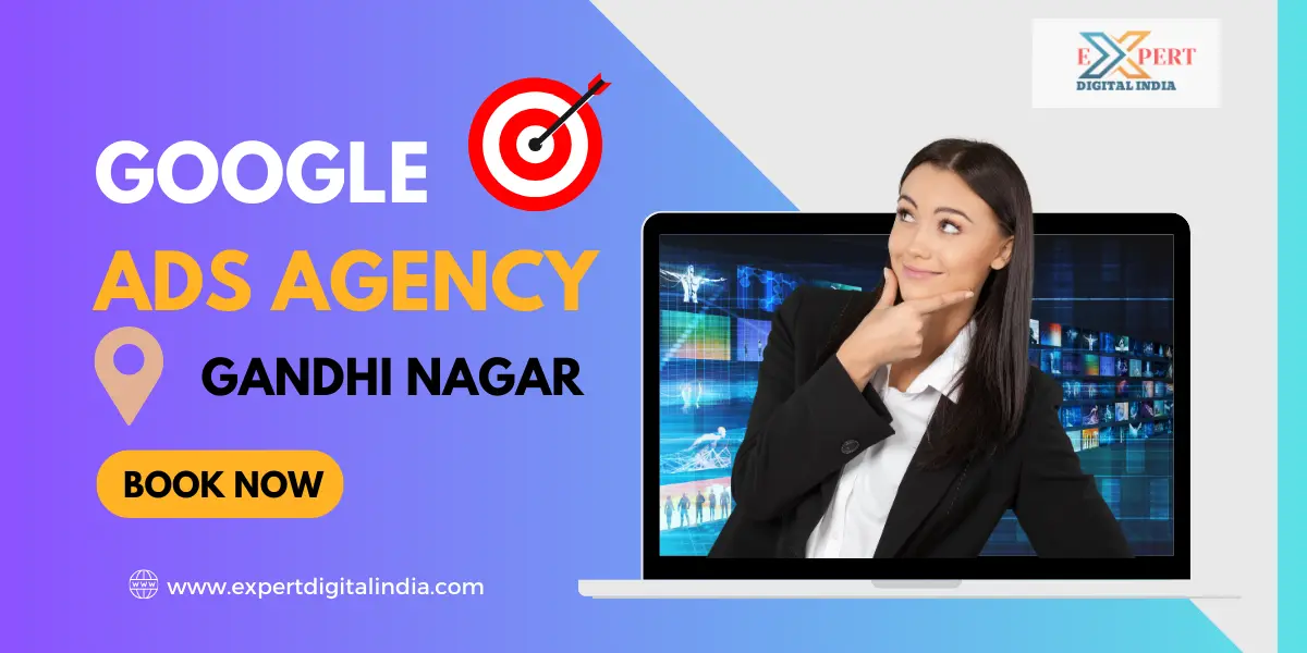 Google Ads Agency In Gandhi Nagar