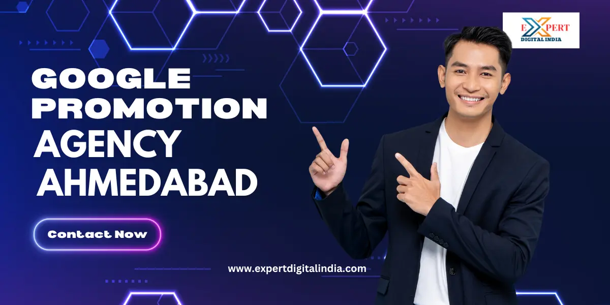 Google Promotion Agency In Ahemdabad